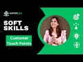 Customer Touch Points | Soft Skills | Skills training | TutorialsPoint