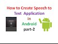 Android Application Development tutorial:Voice to Text part-2 | ShoutCafe.com