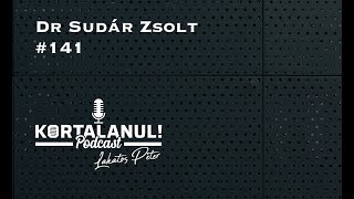 DR SUDÁR ZSOLT- #141 - VISSZAFORDÍTHATÓ A II-ES DIABÉTESZ?- KORTALANUL PODCAST