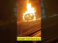 Rishabh pant Burning Car Original Video| #shorts #rishabhpant