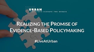 Realizing the Promise of Evidence-Based Policymaking