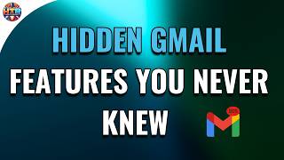 Hidden Gmail Features You Never Knew Existed Before