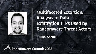 Multifaceted Extortion: Analysis of Data Exfiltration TTPs Used by Ransomware Threat Actors