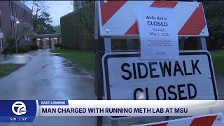 Man accused of running a meth lab inside a Michigan State University building