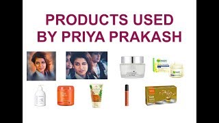 BEAUTY PRODUCTS USED BY PRIYA PRAKASH