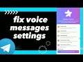 How To Fix Voice Messages Settings On Telegram App