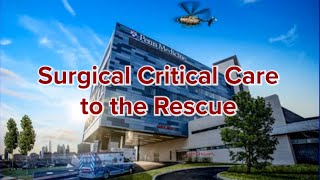 July Virtual Lecture - Surgical Critical Care to the Rescue