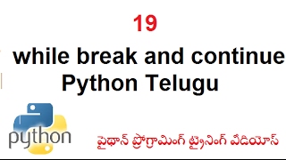 While Break and Continue in Python Telugu |While Loop in Python | VLR Training Class - 19