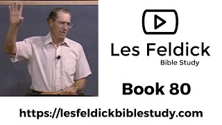 Les Feldick Bible Study | Through the Bible w/ Les Feldick Book 80