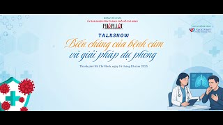 Xem talkshow ‘Biến chứng của bệnh cúm và giải pháp dự phòng’ | PLO