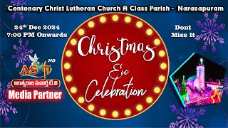 🔴 Christmas Eve Celebrations ⛪ Centenary Christ Lutheran Church A Class Parish - Narasapuram