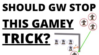 Should GW Stop this Slightly Gamey Warhammer 40K Trick?