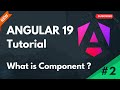 What is Component | Angular 19 Tutorial | Part 2