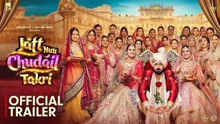 Jatt Nuu Chudail Takri Trailer Gippy Grewal, Sargun Mehta & Roopi Gill Jaani Arvinder Khaira