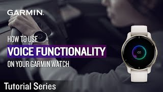Tutorial - How to Use Voice Functionality on Your Garmin Watch