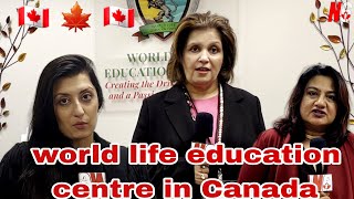 world life education centre in Canada with nashi khan | N6