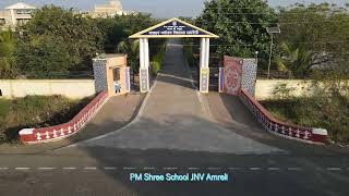 School Campus - PM Shree School JNV Amreli.