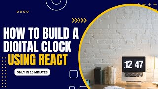 How To Build a Digital Clock Using React Fast #reactjs #tech #reactjstutorial #react