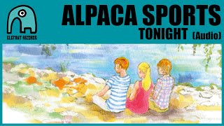 ALPACA SPORTS - Tonight [Audio]