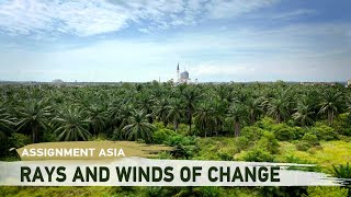 Assignment Asia: Rays and winds of change, Southeast Asia's green revolution