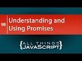 Understanding and Using JavaScript Promises