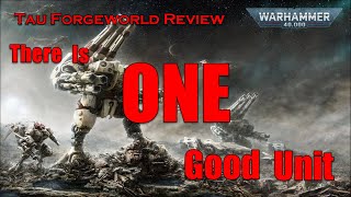 10th Edition Warhammer 40k Tau Empire FORGEWORLD Index Review