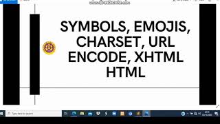 13-17/24. Symbols, Emojis, Charset, URL Encode, XHTML pada HTML