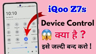how to disable device control in iqoo z7s, iqoo z7s device control off kaise kare