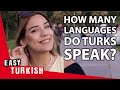 How Many Languages Do Turks Speak? | Easy Turkish 92