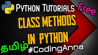 #52 Class Methods (Object-OrientedProgramming) in Python || Python Tutorials in Tamil|| #CodingAnna