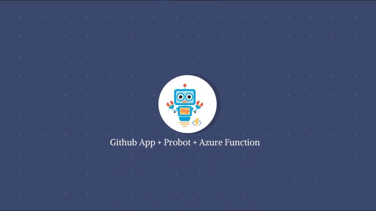 GitHub App + Probot + Azure Functions - YouTube