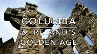 Columba & Ireland's Golden Age