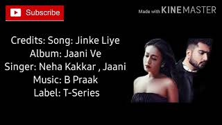 Jinke Liye Lyrics | Neha Kakkar  latest Hindi song | music given by B Praak| Jinke liye song