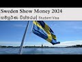 Sweden Show Money 2024 - සම්පුර්ණ විස්තරය