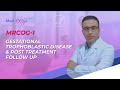 MRCOG-1 | Free webinar | Gestational trophoblastic disease & post treatment follow up