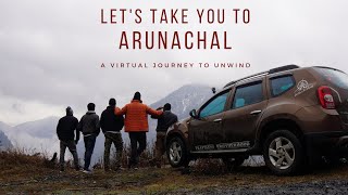 Let's Take You To Arunachal - A Virtual Journey