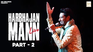 Part 2  |  Harbhajan Mann & Gursewak Mann Live Performance  |  Queen Elizabeth Theatre  |  Canada