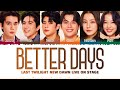 【Jimmy x Sea x Mark x Ohm x Namtan x Film】 Better Days (ประตูวิเศษ) (Original by Jimmy Sea)