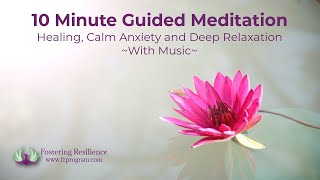 10 Minute Guided Meditation for Healing (with Music)