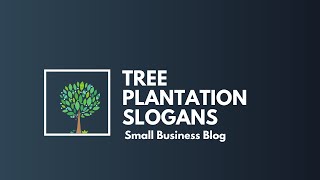 Catchy Slogans On Tree Plantation