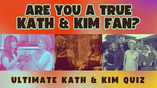 Only True Fans Can Get 100% | Kath & Kim Quiz | Comfy Quiz Corner