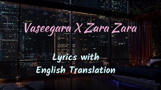 Vaseegara X Zara Zara | Lyrics with English Translation | Bombay Jayashri | Harris Jayaraj