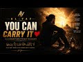 AL-YAZ | YOU CAN CARRY IT ❤️ | ALLAH WOULDN'T GIVE IT TO YOU IF YOU COULDN'T | ENGLISH NASHEED 2026