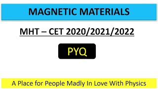 MAGNETIC MATERIALS || MHT-CET 2020/2021/2022 PYQ