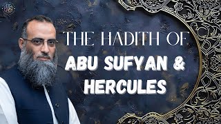 The Hadith of Abu Sufyan and Hercules | Isha Khatirah | Sh. Yaser Birjas