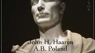 Famous Men of Rome by John Henry HAAREN read by Various | Full Audio Book
