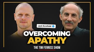Jack Kornfield — How to Overcome Apathy and Find Beautiful Purpose