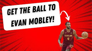 Get the Ball to Evan Mobley!