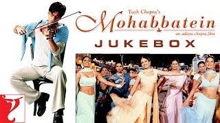 Mohabbatein - Audio Jukebox