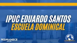 IPUC Eduardo Santos - Escuela Dominical, Pastor Orlando Ramírez.